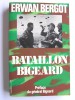 Erwan Bergot - Bataillon Bigeard