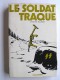Christian Malbosse - Le soldat traqué