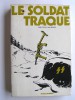 Le soldat traqué