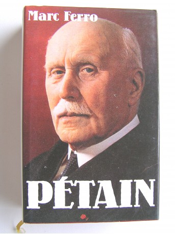 Marc Ferro - Pétain