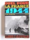 Martin Blumenson - Duel pour la France. 1944