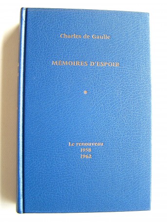 Général Charles De Gaulle - Mémoires d'espoir. Tome1. le renouveau. 1958 - 1962