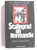 Eddy Florentin - Stalingrad en Normandie. - Stalingrad en Normandie. 