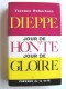 Terence Robertson - Dieppe: jour de honte, jour de gloire