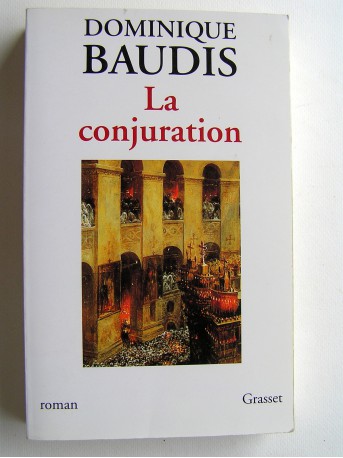 Dominique Baudis - La conjuration