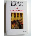 Dominique Baudis - La conjuration