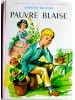 Comtesse de Ségur - Pauvre Blaise - Pauvre Blaise