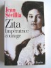Jean Sévillia - Zita. Impératrice courage