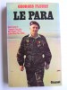 Georges Fleury - Le para. René Leguéré: l'épopée d'un para. Des Vosges (1944) à Dien Bien Phu (1954)