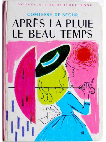 Comtesse de Ségur - Après la pluie, le beau temps