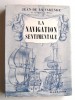 Jean de La Varende - La navigation sentimentale - La navigation sentimentale