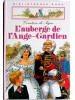 Comtesse de Ségur - L'auberge de l'Ange-Gardien - L'auberge de l'Ange-Gardien