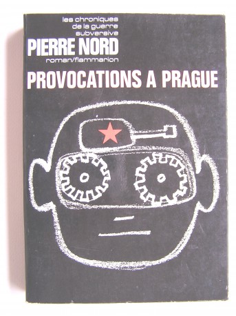 Pierre Nord - Provocations à Prague