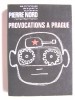 Provocations à Prague