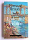 Fernand Braudel - L'identité de la France. Les hommes et les choses. Tome 1