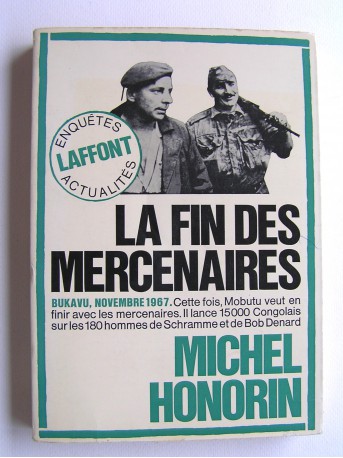 Michel Honorin - La fin des mercenaires