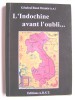 Général René Omnès - L'Indochine avant l'oubli... - L'Indochine avant l'oubli...