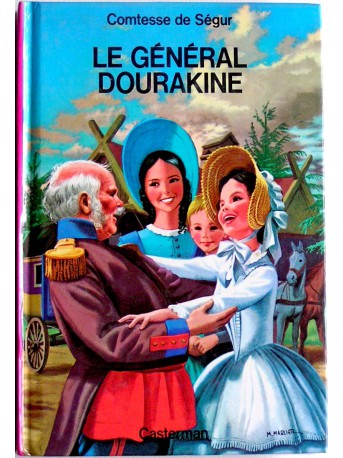 Comtesse de Ségur - Le général Dourakine