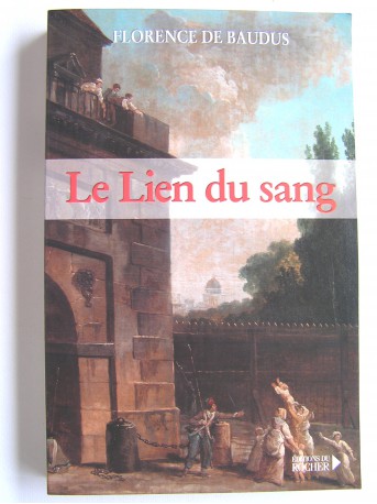 Florence de Baudus - Le lien du sang