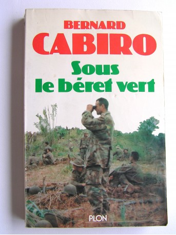 Bernard Cabiro - Sous le béret vert