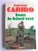 Bernard Cabiro - Sous le béret vert