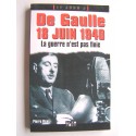 Pierre Vican - De Gaulle 18 juin 1940. La guerre n'est pas finie