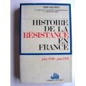 Henri Noguères - Histoire de la Résistance. Tome 1. Juin 1940 - juin 1941.