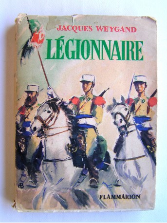 Jacques Weygand - Legionnaire