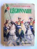 Jacques Weygand - Legionnaire - Legionnaire