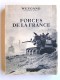Général Maxime Weygand - Forces de la France
