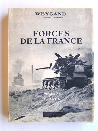 Général Maxime Weygand - Forces de la France
