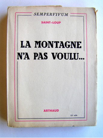 Saint-Loup - la montagne n'a pas voulu...
