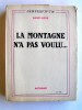 Saint-Loup - la montagne n'a pas voulu... - la montagne n'a pas voulu...