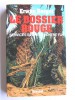 Erwan Bergot - Le dossier rouge. Services secrets contre F.L.N.