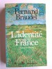 Fernand Braudel - L'identité de la France. Tome 1. Espace et Histoire