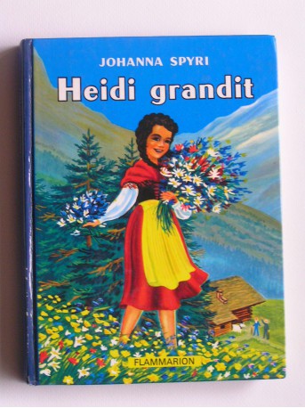 Johanna Spyri - Heidi grandit