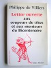 Philippe de Villiers - Lettre ouverte aux coupeurs de têtes et aux menteurs du Bicentenaire