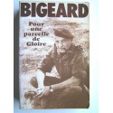 Général Marcel Bigeard - Pour une parcelle de gloire