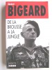 Général Marcel Bigeard - De la brousse à la jungle