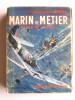 Marin de metier, pilote de fortune