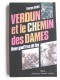 Georges Gaudy - Verdun et le Chemin des Dames. Deux gouffes de feu. Choses vues et vécues