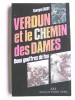 Verdun et le Chemin des Dames. Deux gouffes de feu. Choses vues et vécues