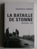 Dominique Lormier - La bataille de Stone - La bataille de Stone