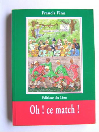 Francis Finn - Oh! ce match!