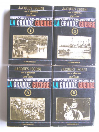 Maître Jacques Isorni - Histoire véridique de la Grande Guerre