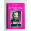 Père Jean-Jacques Marziac - Des évêques contre Monseigneur Lefèbvre. Tome 2. Mystères douloureux