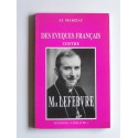 Père Jean-Jacques Marziac - Des évêques contre Monseigneur Lefèbvre. Tome 2. Mystères douloureux