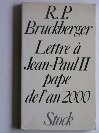R.L. Bruckberger - Lettre à Jean-Paul II pape de l'an 2000