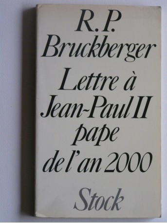 R.L. Bruckberger - Lettre à Jean-Paul II pape de l'an 2000