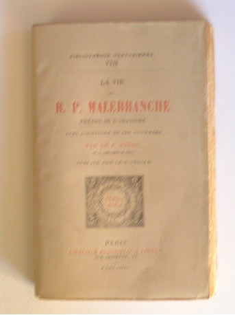 Père André - La vie du R.P. Malebranche. Prêtre de l'Oratoire.